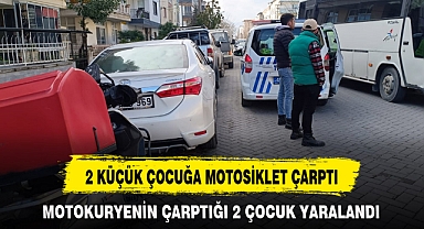 2 KÜÇÜK ÇOCUĞA MOTOSİKLET ÇARPTI