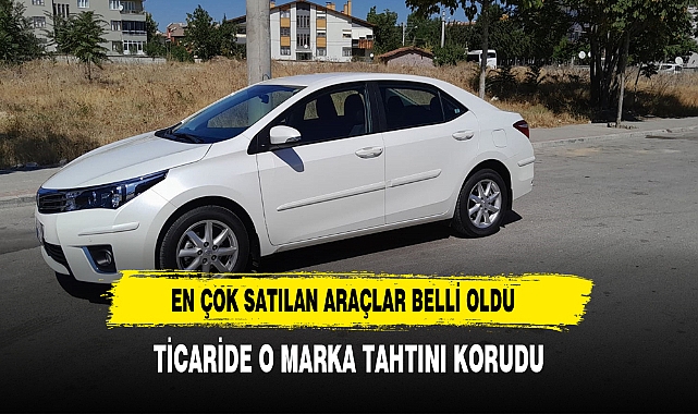 2023'te en çok satılan ikinci el oto markaları belli oldu