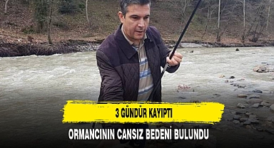 3 GÜNDÜR KAYIPTI CANSIZ BEDENİ BULUNDU