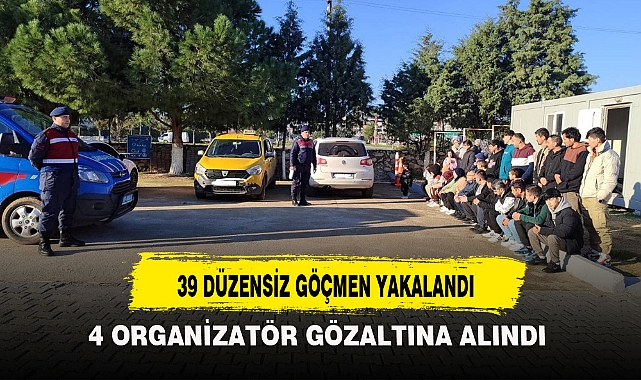 39 DÜZENSİZ GÖÇMEN YAKALANDI