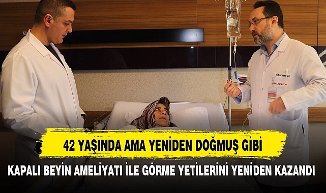 42 YAŞINDA AMA YENİDEN DOĞMUŞ GİBİ