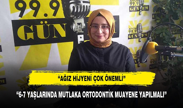 “6-7 YAŞLARINDA MUTLAKA ORTODONTİK MUAYENE YAPILMALI”