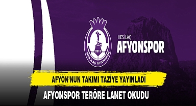 Acı Haberler Sonrası Afyon'un Takımı Taziye Yayınladı