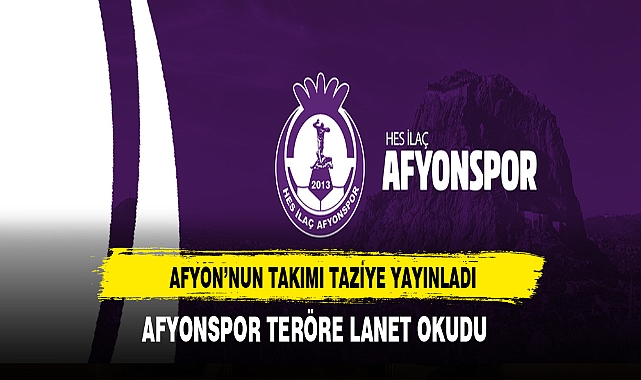 Acı Haberler Sonrası Afyon'un Takımı Taziye Yayınladı