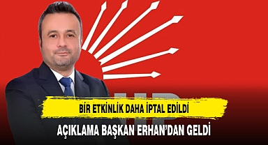 Acı Haberler Sonrası CHP'de Etkinliğini İptal Etti