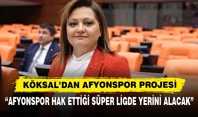 Aday Köksal’dan Afyonspor Projesi
