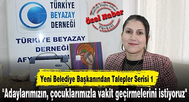 "Adaylarımızın, çocuklarımızla vakit geçirmelerini istiyoruz"