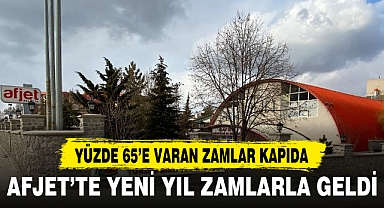 AFJET’te Yeni Yıl Zamlarla Geldi