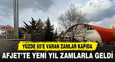 AFJET’te Yeni Yıl Zamlarla Geldi