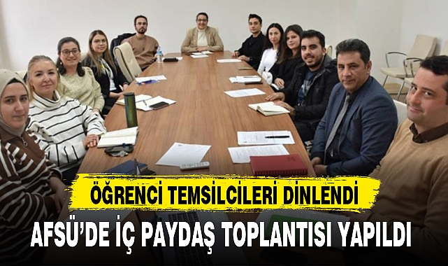 AFSÜ'DE İÇ PAYDAŞ TOPLANTISI YAPILDI