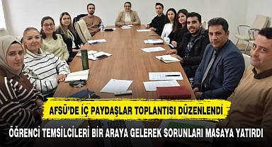 AFSÜ'DE ÖĞRENCİ TEMSİLCİLERİ BİR ARAYA GELDİ