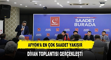 Afyon'a En Çok Saadet Yakışır. Divan Toplantısı Gerçekleşti