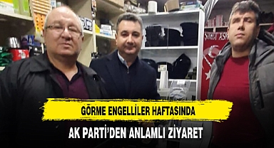 Afyon AK Parti'den Görme Engeliler Haftasında Anlamlı Ziyaret