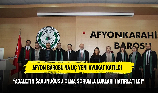 AFYON BAROSU'NA ÜÇ YENİ AVUKAT KATILDI
