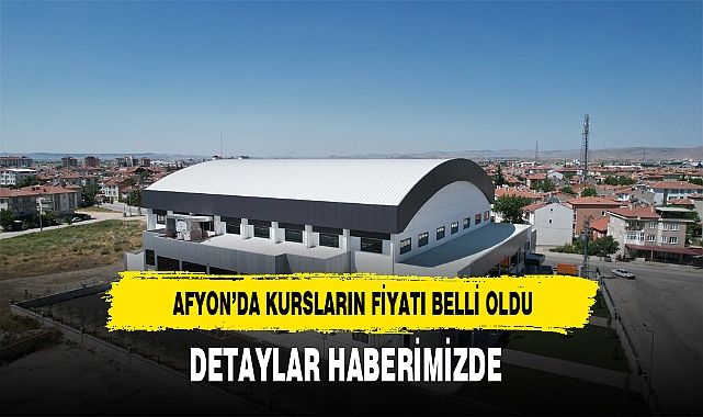 Afyon Belediyesi Karar Aldı İşte O Kursların Ücretleri Belli Oldu