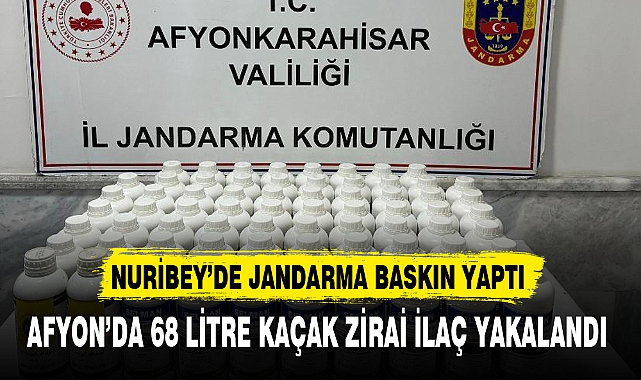 AFYON'DA 68 LİTRE KAÇAK ZİRAİ İLAÇ YAKALANDI