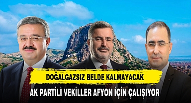 Afyon'da AK Parti Milletvekilleri Çalışıyor. Doğalgazsız Belde Kalmayacak
