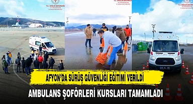 Afyon'da Ambulans Şoförlerine Eğitim Verildi