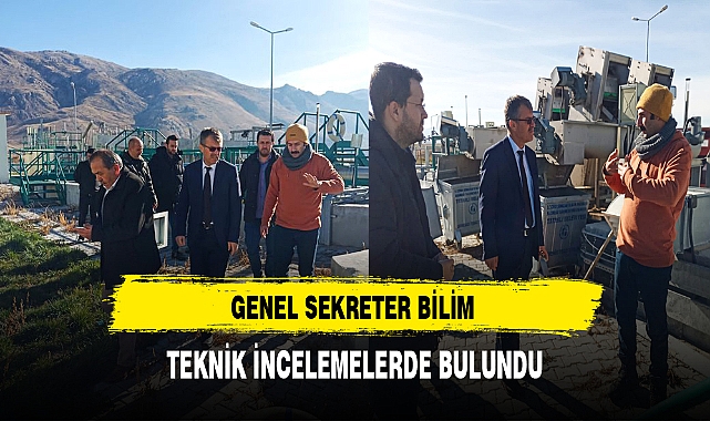 Genel Sekreter Bilim Teknik İncelemelerde Bulundu