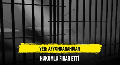 Afyon'da Hükümlü Cezaevinden Firar Etti