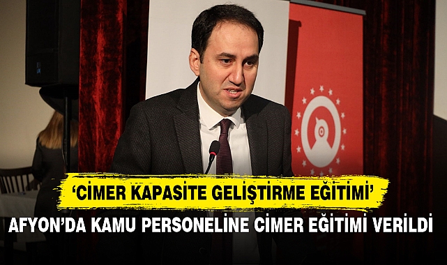Afyon’da Kamu Personeline Cimer Eğitimi Verildi