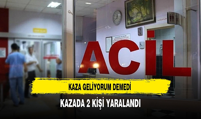 Afyon'da Kazaya Geliyorum Demedi 2 Kişi Yaralandı