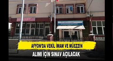 Afyon'da Müftülük İmam ve Müezzin Alımı Yapacak Detaylar Haberimizde