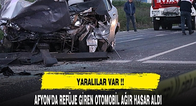 AFYON'DA OTOMOBİL REFÜJE GİRDİ 2 YARALI