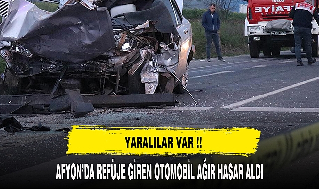 AFYON'DA OTOMOBİL REFÜJE GİRDİ 2 YARALI