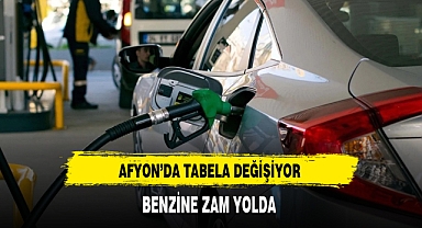 Afyon'da Tabela Değişiyor Benzine Zam Yolda