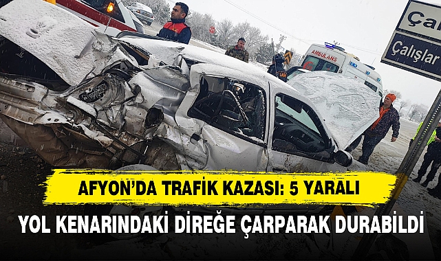 Afyon’da Trafik Kazası: 5 Yaralı