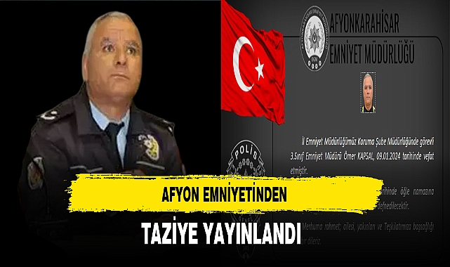 Afyon Emniyetinden Taziye Yayınlandı