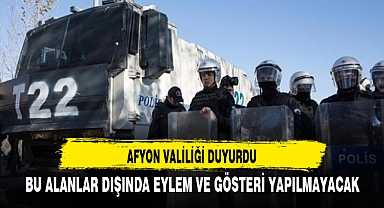 Afyon Valiliği Duyurdu 2024'te Bu Alanlarda Gösteri ve Miting Yapılabilecek