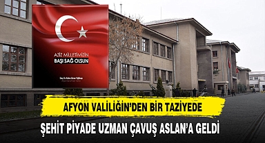 Afyon Valiliğinden Bir Taziye Mesajı da Şehit Uzman Çavuş Aslan İçin Geldi