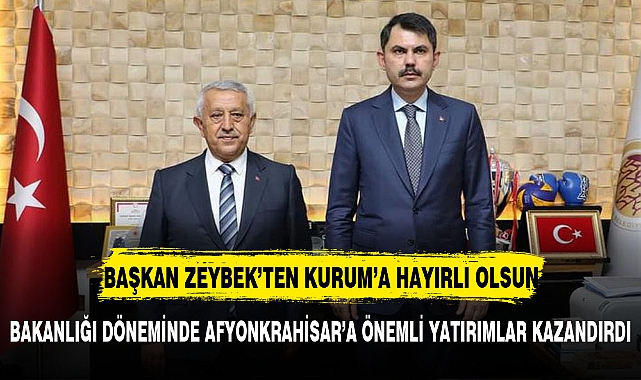AFYONKARAHİSAR BELEDİYE BAŞKANI ZEYBEK'TEN MURAT KURUM'A DESTEK