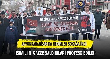 Afyonkarahisar'da hekimler İsrail'in Gazze saldırılarını protesto etti