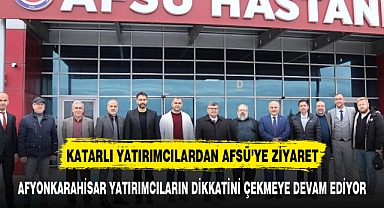 AFYONKARAHİSAR ULUSLARARASI YATIRIMCILARIN DİKKATİNİ ÇEKİYOR