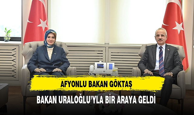 Afyonlu Bakan Göktaş'ın Ankara Ziyaretleri Yoğun