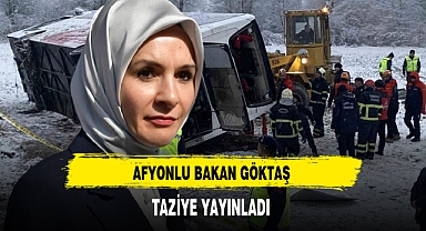 Afyonlu Bakan Göktaş Taziye Mesajı Yayınladı