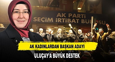 AK Kadınlardan Sahada Uluçay'a Tam Destek