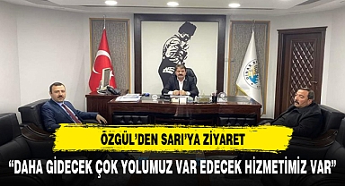 Ak Parti İlçe Başkanı Özgül’den Başkan Sarı’ya Anlamlı Ziyaret
