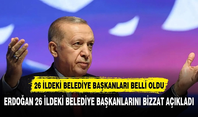 AK Parti'nin 26 ildeki adayı belli oldu
