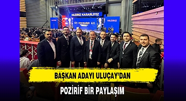 AK Partili Uluçay'dan Pozitif Bir Paylaşım