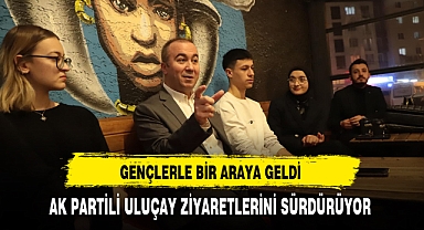 AK Partili Uluçay Gençlerle Bir Araya Geldi