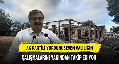 AK Partili Yurdunuseven Valiliğin Çalışmalarını Yakından Takip Ediyor