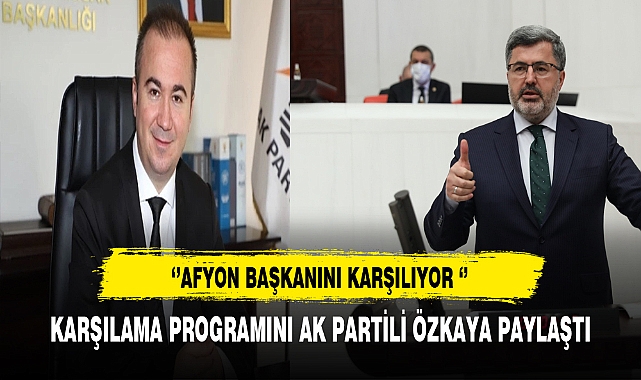 AK Partililer Afyon'da Başkanını Karşılıyor Programı AK Partili Özkaya Paylaştı