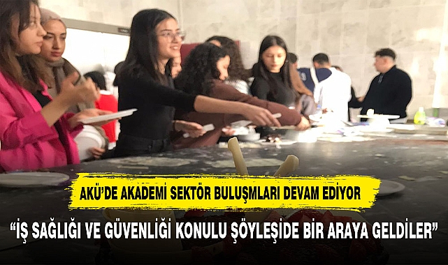 Akademi, Sektör ve Öğrenci Buluşmaları 5 Etkinlikle Devam Etti