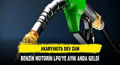 Akaryakıta dev zam: Benzin, motorin ve LPG'ye aynı anda geldi!