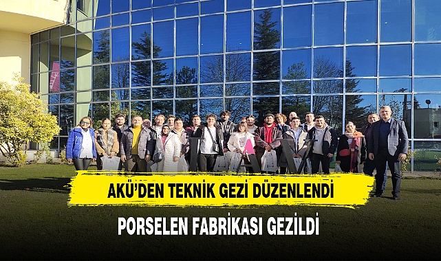 AKÜ'den Teknik Gezi Düzenlendi.