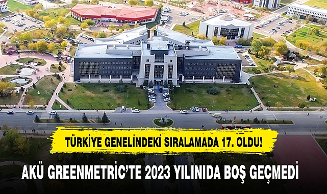 AKÜ GREENMETRİC’TE 2023 YILINIDA BOŞ GEÇMEDİ 